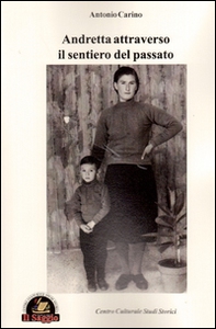 Andretta attraverso il sentiero del passato - Librerie.coop