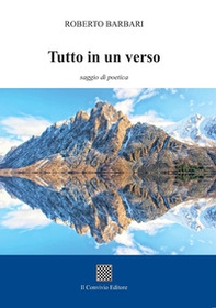 Tutto in un verso (saggio di poetica) - Librerie.coop