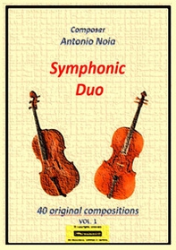 Symphonic duo Cello. 40 original compositions - Vol. 1 - Librerie.coop