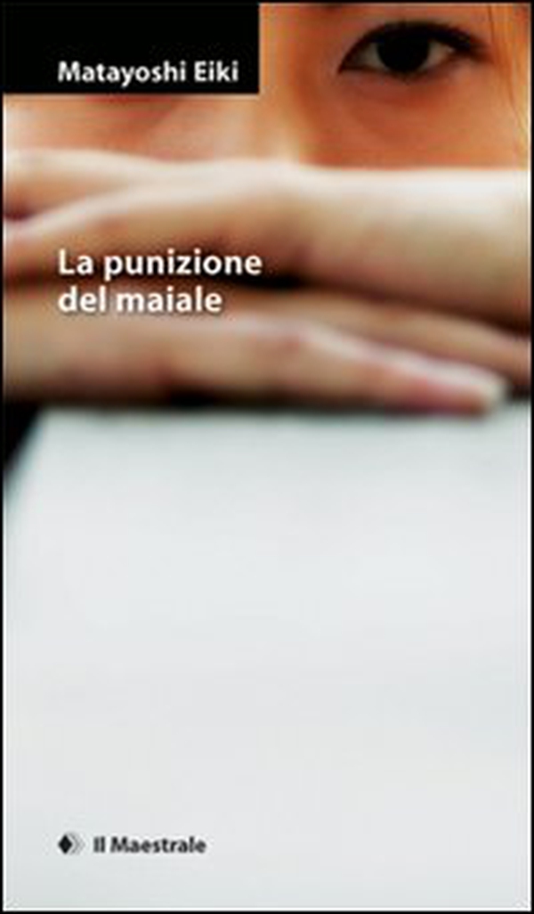 La punizione del maiale - Librerie.coop La punizione del maiale - Librerie.coop