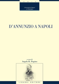 D’Annunzio a Napoli - Librerie.coop D’Annunzio a Napoli - Librerie.coop