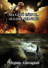 Ma Gesú esiste... Allora perché? - Librerie.coop