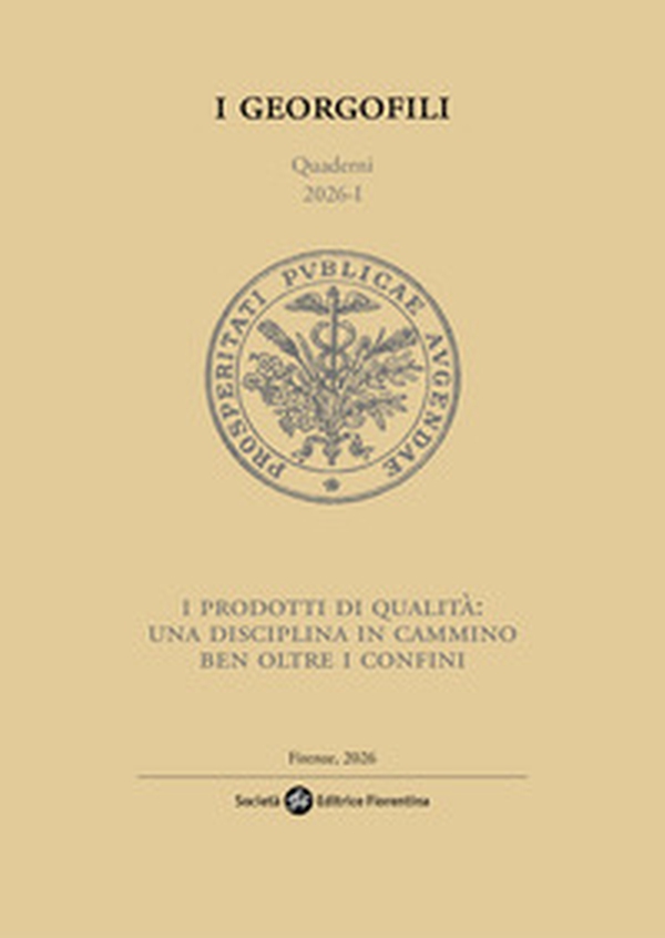 I prodotti di qualità. Una disciplina in cammino ben oltre i confini - Librerie.coop
