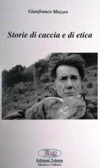 Storie di caccia e di etica - Librerie.coop