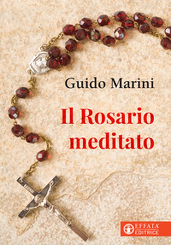 Il rosario meditato - Librerie.coop Il rosario meditato - Librerie.coop