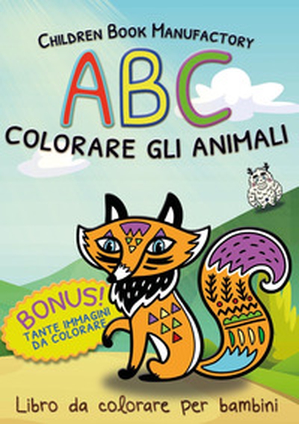 L'alfabeto da colorare gli animali - Librerie.coop L'alfabeto da colorare gli animali - Librerie.coop