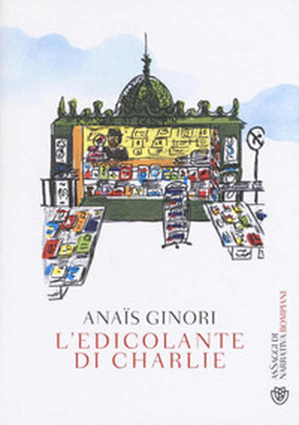 L'edicolante di Charlie - Librerie.coop L'edicolante di Charlie - Librerie.coop