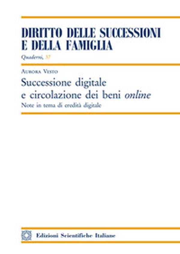 Successione digitale e circolazione dei beni online. Note in tema di eredità digitale - Librerie.coop Successione digitale e circolazione dei beni online. Note in tema di eredità digitale - Librerie.coop