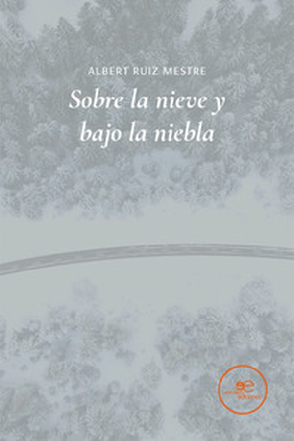 Sobre la nieve y bajo la niebla - Librerie.coop Sobre la nieve y bajo la niebla - Librerie.coop