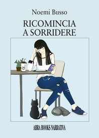 Ricomincia a sorridere - Librerie.coop Ricomincia a sorridere - Librerie.coop