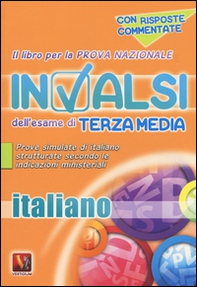 Il libro per la prova nazionale INVALSI dell'esame di terza media. Italiano. Per la Scuola media - Librerie.coop