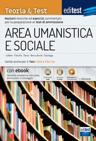 EdiTEST. Area umanistica e sociale. Teoria & test. Nozioni teoriche ed esercizi commentati per la preparazione ai test di accesso - Librerie.coop