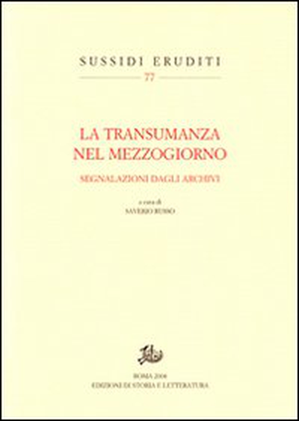 La transumanza nel Mezzogiorno. Segnalazioni dagli archivi - Librerie.coop La transumanza nel Mezzogiorno. Segnalazioni dagli archivi - Librerie.coop