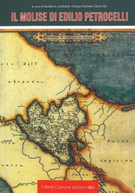 Il Molise di Edilio Petrocelli - Librerie.coop