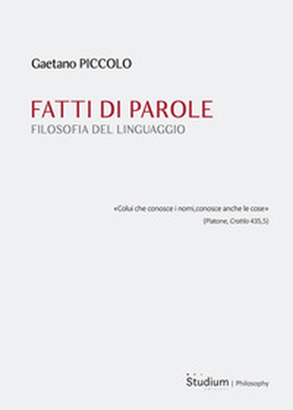 Fatti di parole. Filosofia del linguaggio - Librerie.coop Fatti di parole. Filosofia del linguaggio - Librerie.coop