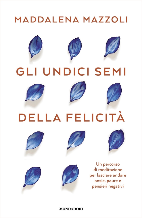 Gli 11 semi della felicità - Librerie.coop Gli 11 semi della felicità - Librerie.coop