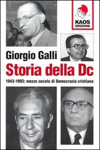 Storia della DC. 1943-1993: mezzo secolo di Democrazia cristiana - Librerie.coop Storia della DC. 1943-1993: mezzo secolo di Democrazia cristiana - Librerie.coop