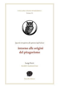 Intorno alle origini del pitagorismo - Librerie.coop