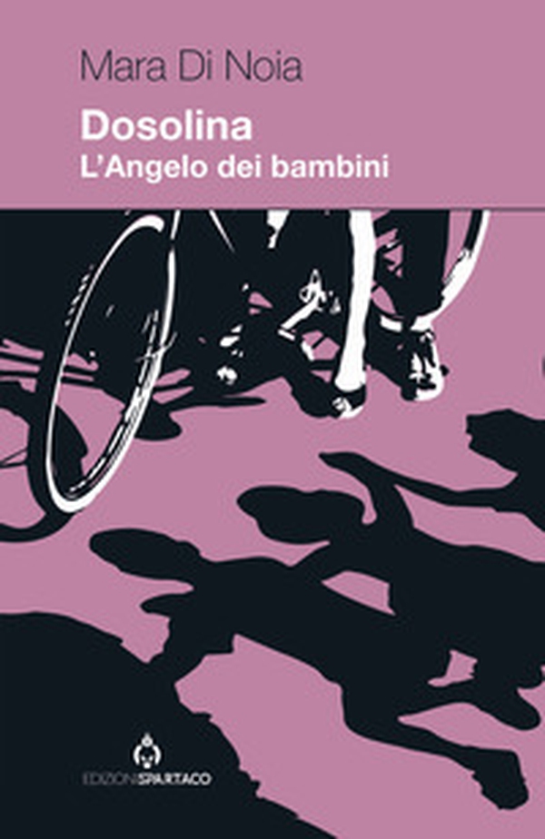 Dosolina. L'Angelo dei bambini - Librerie.coop Dosolina. L'Angelo dei bambini - Librerie.coop