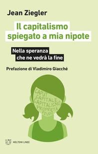 Il capitalismo spiegato a mia nipote. Nella speranza che ne vedrà la fine - Librerie.coop Il capitalismo spiegato a mia nipote. Nella speranza che ne vedrà la fine - Librerie.coop