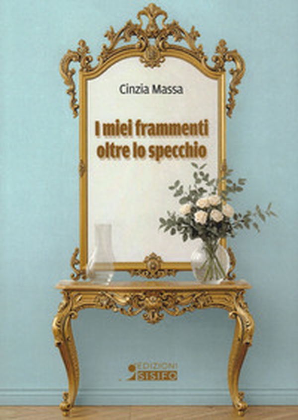 I miei frammenti oltre lo specchio - Librerie.coop
