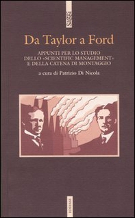 Da Taylor a Ford. Appunti per lo studio dello «scientific management» e della catena di montaggio - Librerie.coop