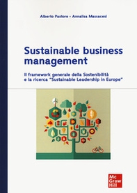 Sustainable business management. Il framework generale della sosteniblità e la ricerca "Sustainable leadershinp in Europe" - Librerie.coop