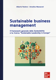 Sustainable business management. Il framework generale della sosteniblità e la ricerca "Sustainable leadershinp in Europe" - Librerie.coop