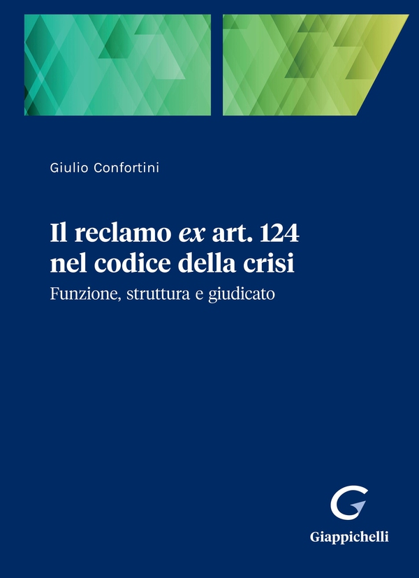 Il reclamo ex art. 124 nel codice della crisi - e-Book - Librerie.coop Il reclamo ex art. 124 nel codice della crisi - e-Book - Librerie.coop
