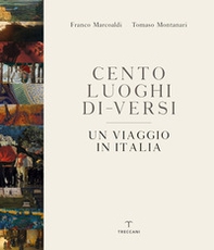 Cento luoghi di-versi. Un viaggio in Italia - Librerie.coop Cento luoghi di-versi. Un viaggio in Italia - Librerie.coop