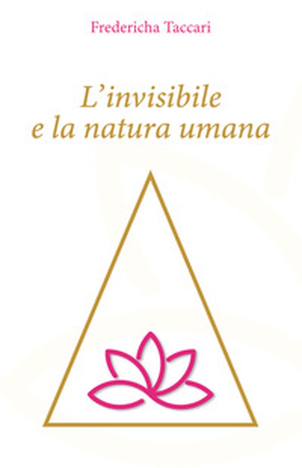 L'invisibile e la natura umana - Librerie.coop L'invisibile e la natura umana - Librerie.coop