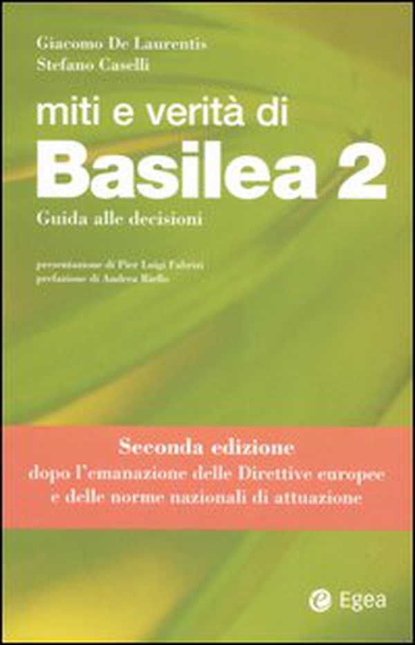 Miti e verità di Basilea 2. Guida alle decisioni - Librerie.coop Miti e verità di Basilea 2. Guida alle decisioni - Librerie.coop