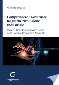 Comprendere e Governare la Quarta Rivoluzione Industriale - e-Book - Librerie.coop