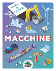 Macchine. Alza e scopri. - Librerie.coop