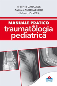 Manuale pratico di traumatologia pediatrica - Librerie.coop Manuale pratico di traumatologia pediatrica - Librerie.coop