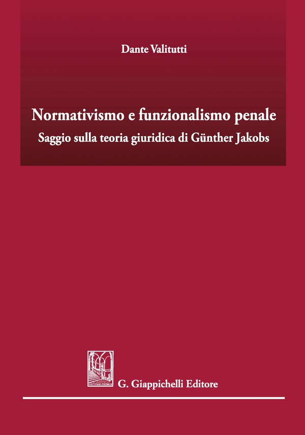 Normativismo e funzionalismo penale - e-Book - Librerie.coop Normativismo e funzionalismo penale - e-Book - Librerie.coop