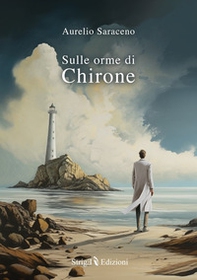Sulle orme di Chirone - Librerie.coop