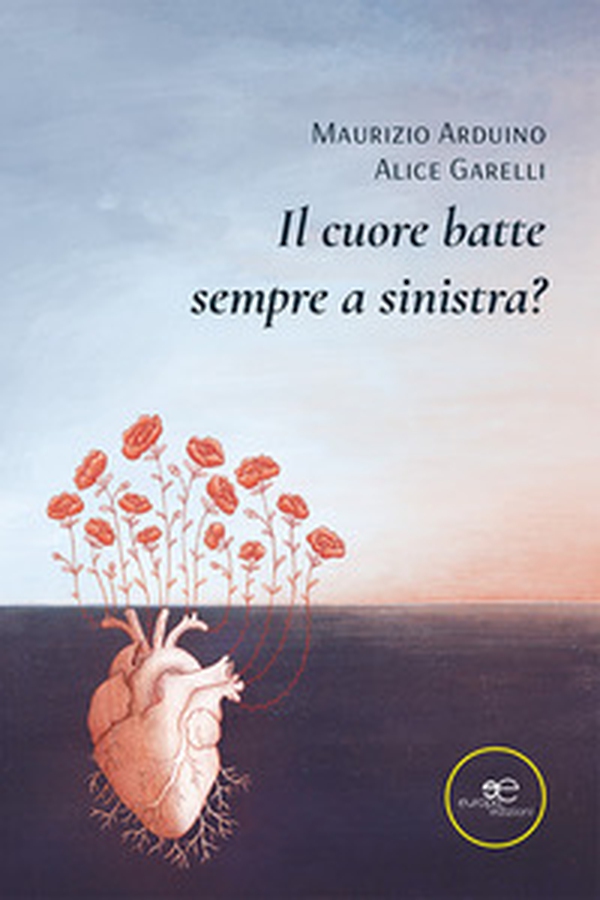 Il cuore batte sempre a sinistra? - Librerie.coop Il cuore batte sempre a sinistra? - Librerie.coop