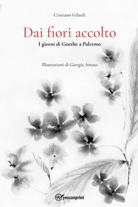 Dai fiori accolto. I giorni di Goethe a Palermo - Librerie.coop