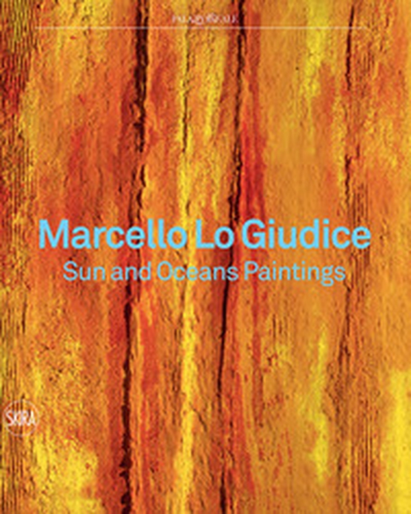 Marcello Lo Giudice Sun and oceans paintings - Librerie.coop Marcello Lo Giudice Sun and oceans paintings - Librerie.coop