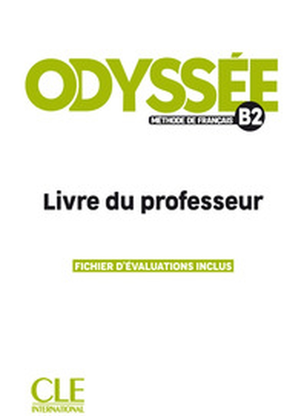 Odyssée. Méthode de français. Niveau B2. Livre du professeur - Librerie.coop Odyssée. Méthode de français. Niveau B2. Livre du professeur - Librerie.coop