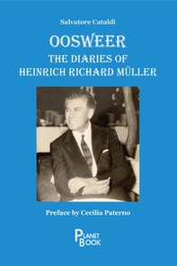 Oosweer. The diaries of Heinrich Richard Müller - Librerie.coop