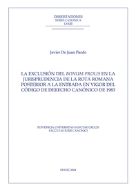 La Exclusión del bonum prolis en la jurisprudencia de la Rota Romana posterior a la entrada en vigor del Código de Derecho Canónico de 1983 - Librerie.coop La Exclusión del bonum prolis en la jurisprudencia de la Rota Romana posterior a la entrada en vigor del Código de Derecho Canónico de 1983 - Librerie.coop