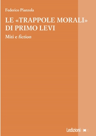 Le "trappole morali" di Primo Levi - Librerie.coop