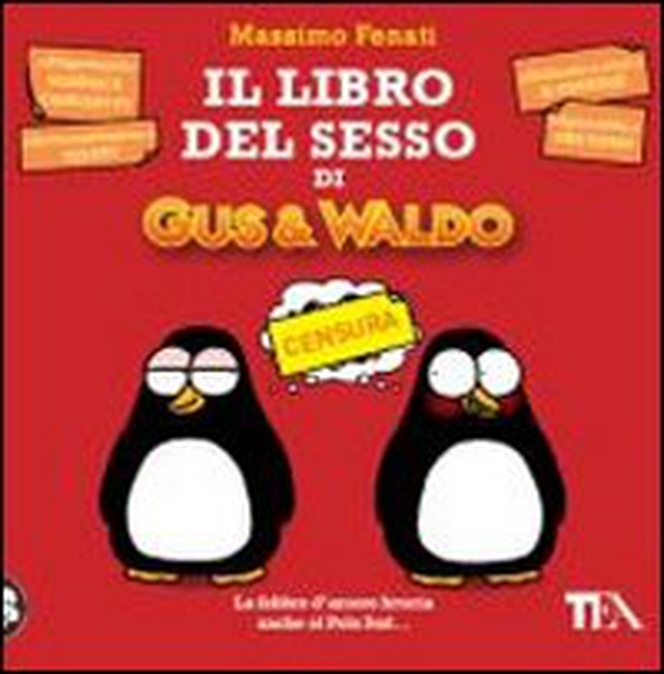 Il libro del sesso di Gus & Waldo - Librerie.coop Il libro del sesso di Gus & Waldo - Librerie.coop