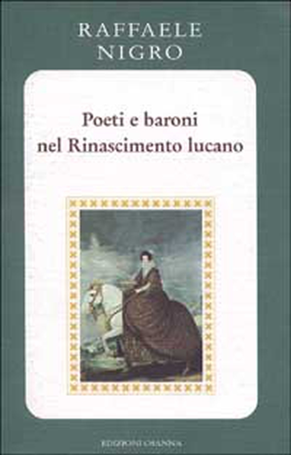 Poeti e baroni nel Rinascimento lucano - Librerie.coop Poeti e baroni nel Rinascimento lucano - Librerie.coop