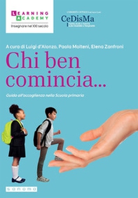Chi ben comincia... Guida all'accoglienza nella Scuola primaria - Librerie.coop