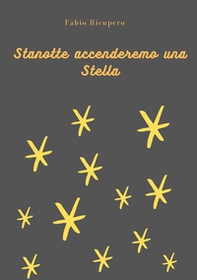 Stanotte accenderemo una stella - Librerie.coop