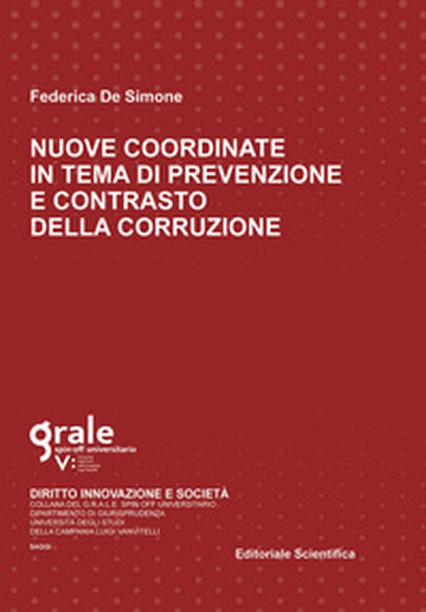 Nuove coordinate in tema di prevenzione e contrasto della corruzione - Librerie.coop Nuove coordinate in tema di prevenzione e contrasto della corruzione - Librerie.coop