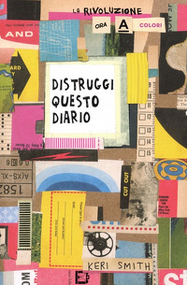 Distruggi questo diario (ora a colori) - Librerie.coop Distruggi questo diario (ora a colori) - Librerie.coop